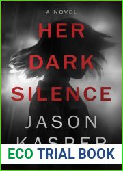 Her Dark Silence: A Thriller