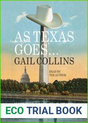 As Texas Goes…: How the Lone Star State Hijacked the American Agenda