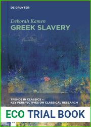Greek Slavery (Trends in Classics - Key Perspectives on Classical Research)