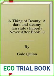 A Thing of Beauty: A dark and steamy fairytale (Happily Never After Book 1)