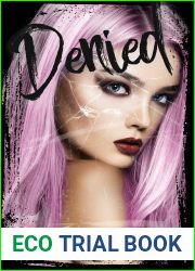 Denied (The Bonding Trials, #1)