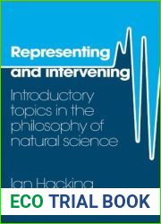 Representing and Intervening: Introductory Topics in the Philosophy of Natural Science