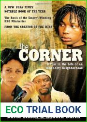 The Corner: A Year in the Life of an Inner-City Neighborhood