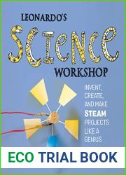 Leonardo|s Science Workshop:Invent, Create, and Make STEAM Projects Like a Genius (Leonardo|s Workshop)