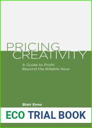 Pricing Creativity: A Guide to Profit Beyond the Billable Hour