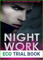 Night Work: vampire meets witch in this darkly comic urban fantasy romance