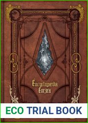 Encyclopaedia Eorzea ~The World of Final Fantasy XIV~ (Final Fantasy XIV Lore Books, #1)