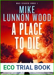 A Place To Die (Max Seager Book 1)