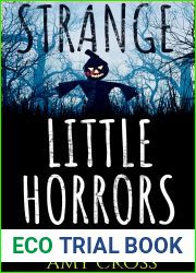 Strange Little Horrors and Other Stories (The Short Story Collections)