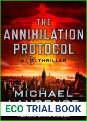 The Annihilation Protocol (The Extinction Agenda #2)