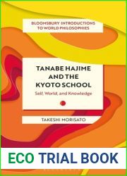 Tanabe Hajime and the Kyoto School: Self, World, and Knowledge (Bloomsbury Introductions to World Philosophies)