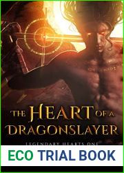 The Heart of a Dragonslayer (Legendary Hearts Book 1)