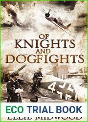 Of Knights and Dogfights