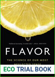 Flavor: The Science of Our Most Neglected Sense