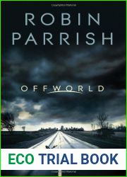 Offworld (Dangerous Times, #1)