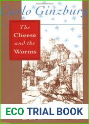 The Cheese and the Worms: The Cosmos of a Sixteenth-Century Miller