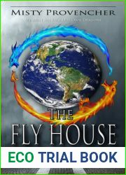 The Fly House