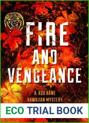 Fire and Vengeance (Koa Kane Hawaiian Mystery #3)
