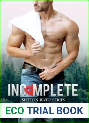 Incomplete: A Small Town Cop Romance (Sutton River Series Book 1)