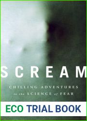 Scream: Chilling Adventures in the Science of Fear