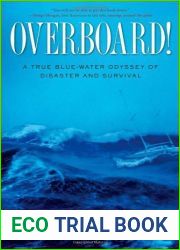 Overboard!: A True Blue-water Odyssey of Disaster and Survival