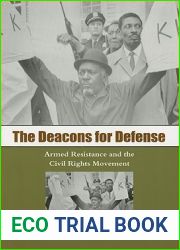 The Deacons for Defense: Armed Resistance and the Civil Rights Movement
