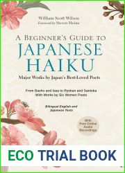 A Beginner|s Guide to Japanese Haiku: Major Works by Japan|s Best-Loved Poets - From Basho and Issa to Ryokan and Santoka, with Works by Six Women Poets (Free Online Audio)