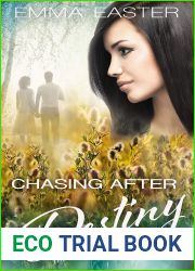 Chasing After Destiny (The Destiny Series Book 4)