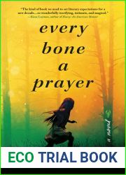 Every Bone a Prayer