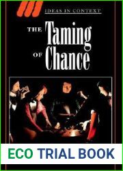 The Taming of Chance (Ideas in Context, Series Number 17)