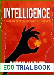 Intelligence: A Tale of Terror and Uncivil Service