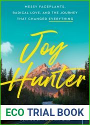 Joy Hunter: Messy Faceplants, Radical Love, and the Journey That Changed Everything