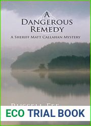 A Dangerous Remedy: A Sheriff Matt Callahan Mystery