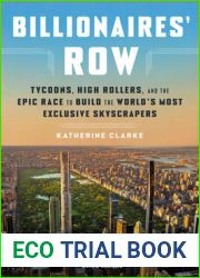 Billionaires| Row: Tycoons, High Rollers, and the Epic Race to Build the World|s Most Exclusive Skyscrapers
