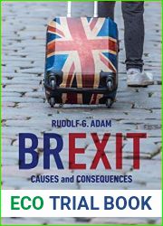 Brexit: Causes and Consequences