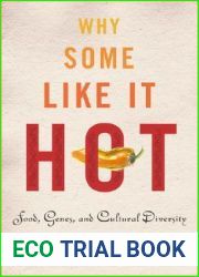 Why Some Like It Hot: Food, Genes, and Cultural Diversity