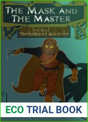 The Mask And The Master (Mechanized Wizardry, #2)