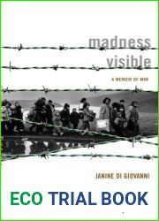 Madness Visible: A Memoir of War
