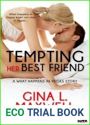 Tempting Her Best Friend (What Happens in Vegas, #1)