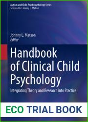 Handbook of Clinical Child Psychology: Integrating Theory and Research into Practice (Autism and Child Psychopathology Series)