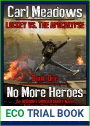 No More Heroes: An Adrian|s Undead Diary Novel (Lockey vs the Apocalypse #1)