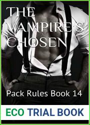 The Vampire|s Chosen (Pack Rules #14)