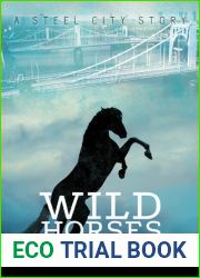 Wild Horses (Steel City, #1)