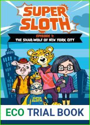 Super Sloth Episode 1: The Shar-Wolf of New York City