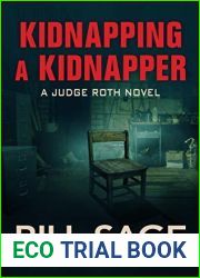 Kidnapping A Kidnapper (Judge Roth Thrillers Book 3)