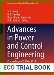 Advances in Power and Control Engineering: Proceedings of GUCON 2019 (Lecture Notes in Electrical Engineering Book 609)
