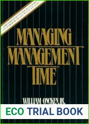 Managing Management Time: Who|s Got the Monkey?