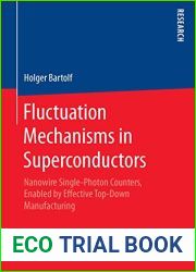Fluctuation Mechanisms in Superconductors: Nanowire Single-Photon Counters, Enabled by Effective Top-Down Manufacturing