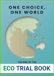 One Choice, One World: The Rise of the Well-Being and Happiness Economy