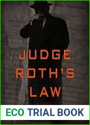 Judge Roth|s Law (Judge Roth Thrillers Book 1)